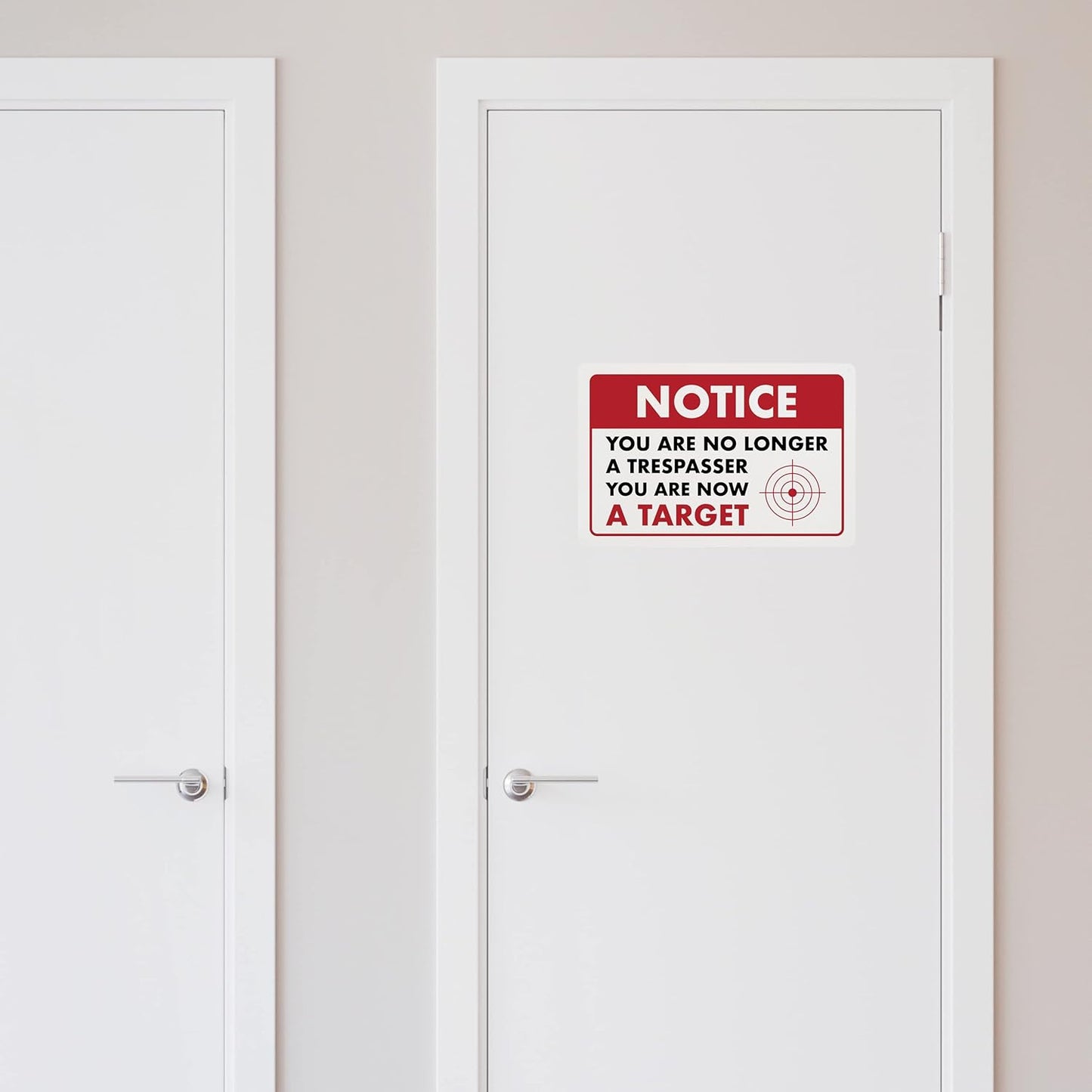 No Longer A Trespasser You Are Now A Target - Humorous Plastic Sign - 8" x 12" - Funny Warning Sign for Home Security, No Trespassing Sign - ENVISIONED Signage