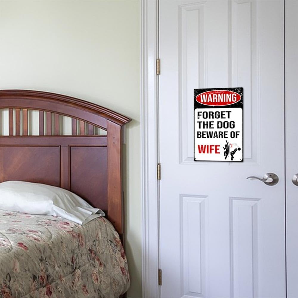 Funny Warning Signs for Home Bar Pub Garage Wall Decorations Forget The Dog Beware of Wife 8 x 12 inch