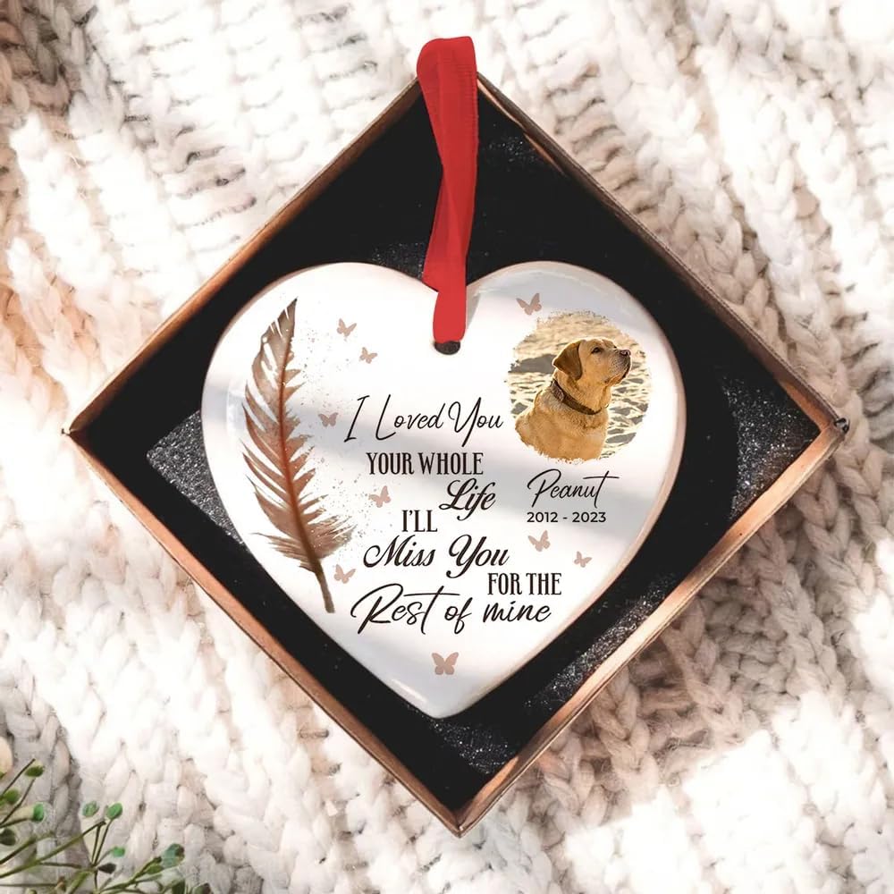I Loved You Your Whole Life I’ll Miss You for The Rest of Mine Pet Memorial Heart Ceramic Ornament, Upload Photo Personalized Pet Memorial Ceramic Ornament for Dog Lovers, for Cat Lovers