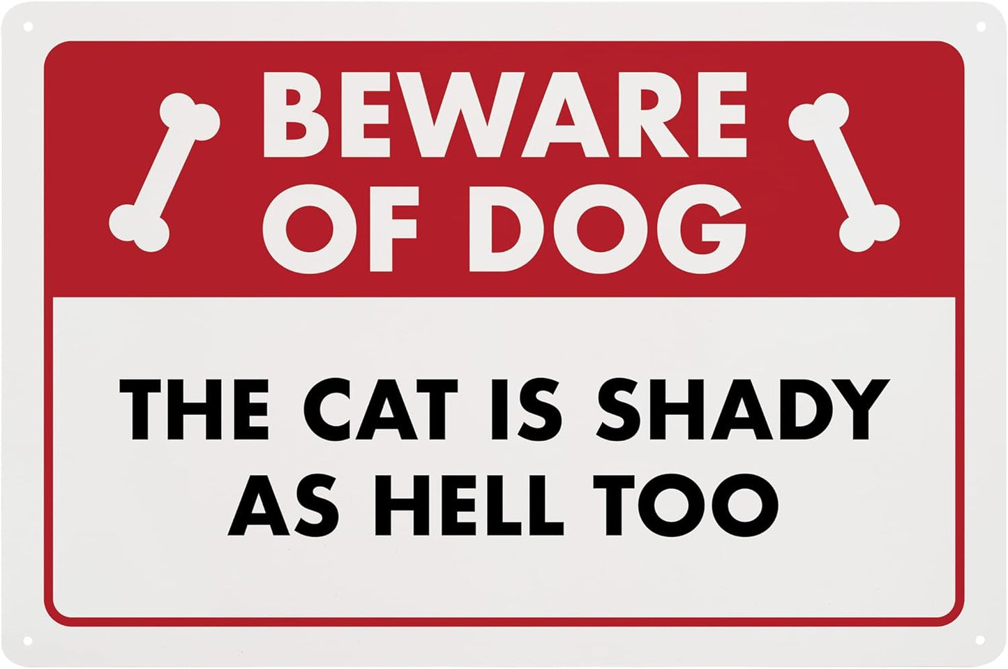 Beware of Dog, The Cat is Shady Too - Funny Cat Sign, Plastic - 8" x 12" - Perfect for Home Decor, Gift for Kitty Lovers, Warning Sign - ENVISIONED Signage