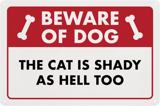 Beware of Dog, The Cat is Shady Too - Funny Cat Sign, Plastic - 8" x 12" - Perfect for Home Decor, Gift for Kitty Lovers, Warning Sign - ENVISIONED Signage