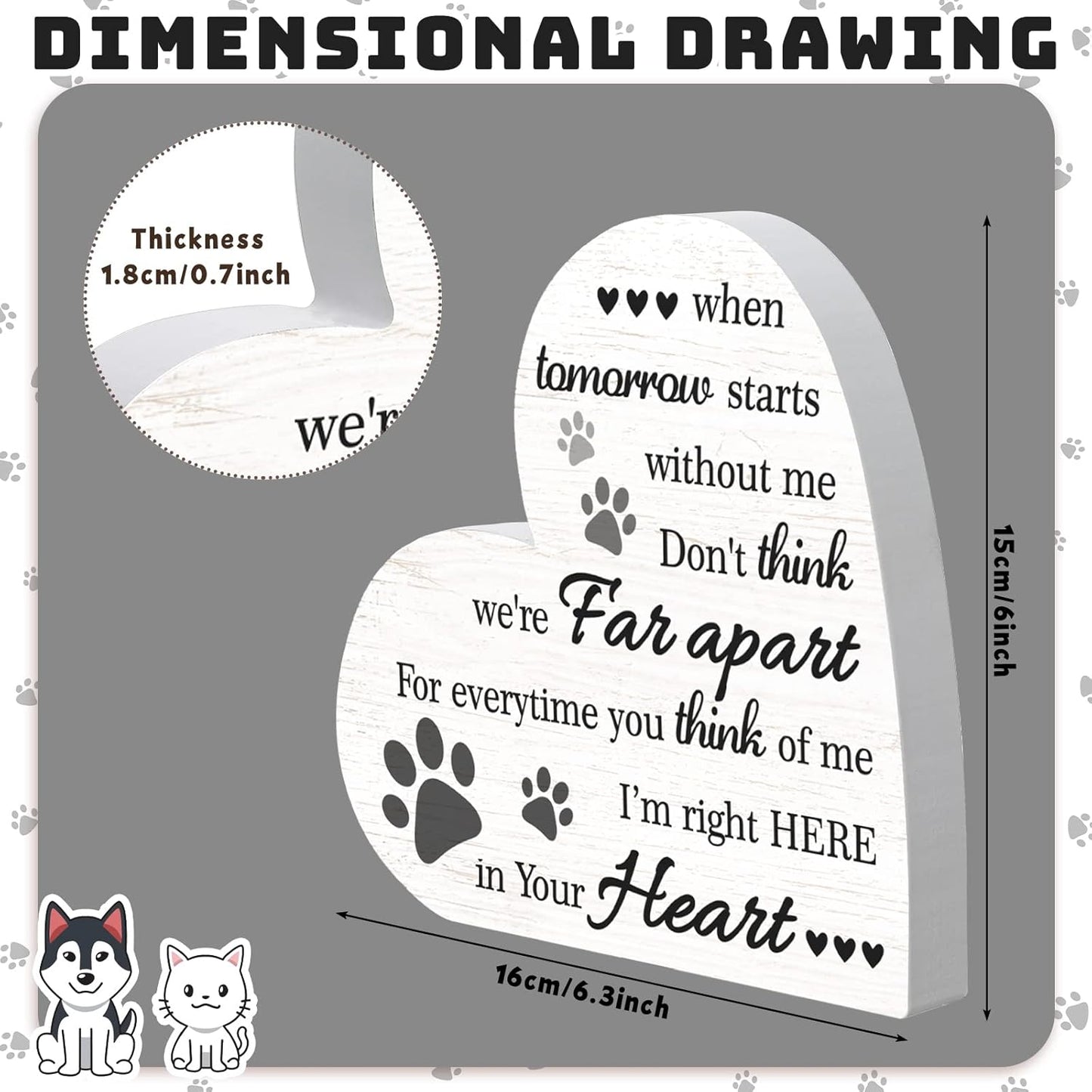 Maitys Pet Memorial Gifts Bereavement Remembrance for Loss of Dog Cat Sympathy Condolence Gifts Heart Shaped Wood Sign When Tomorrow Starts Without Me Wooden Plaque for Table Desk Decor(White)