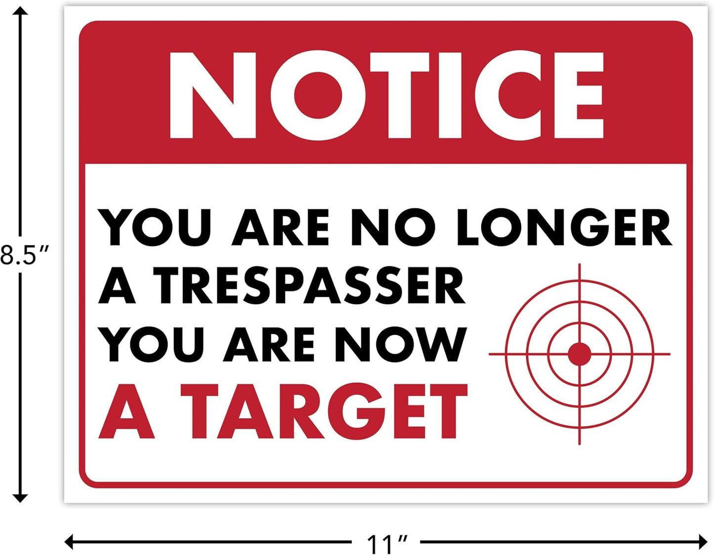 Humorous No Trespassing Sign – No Longer a Trespasser, You Are Now a Target – Laminated Home Security Sign, 8.5" x 11" - ENVISIONED Signage