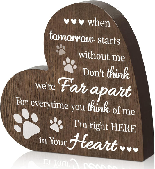 Maitys Pet Memorial Gifts Bereavement Remembrance for Loss of Dog Cat Sympathy Condolence Gifts Heart Shaped Wood Sign When Tomorrow Starts Without Me Wooden Plaque for Table Desk Decor(Brown)