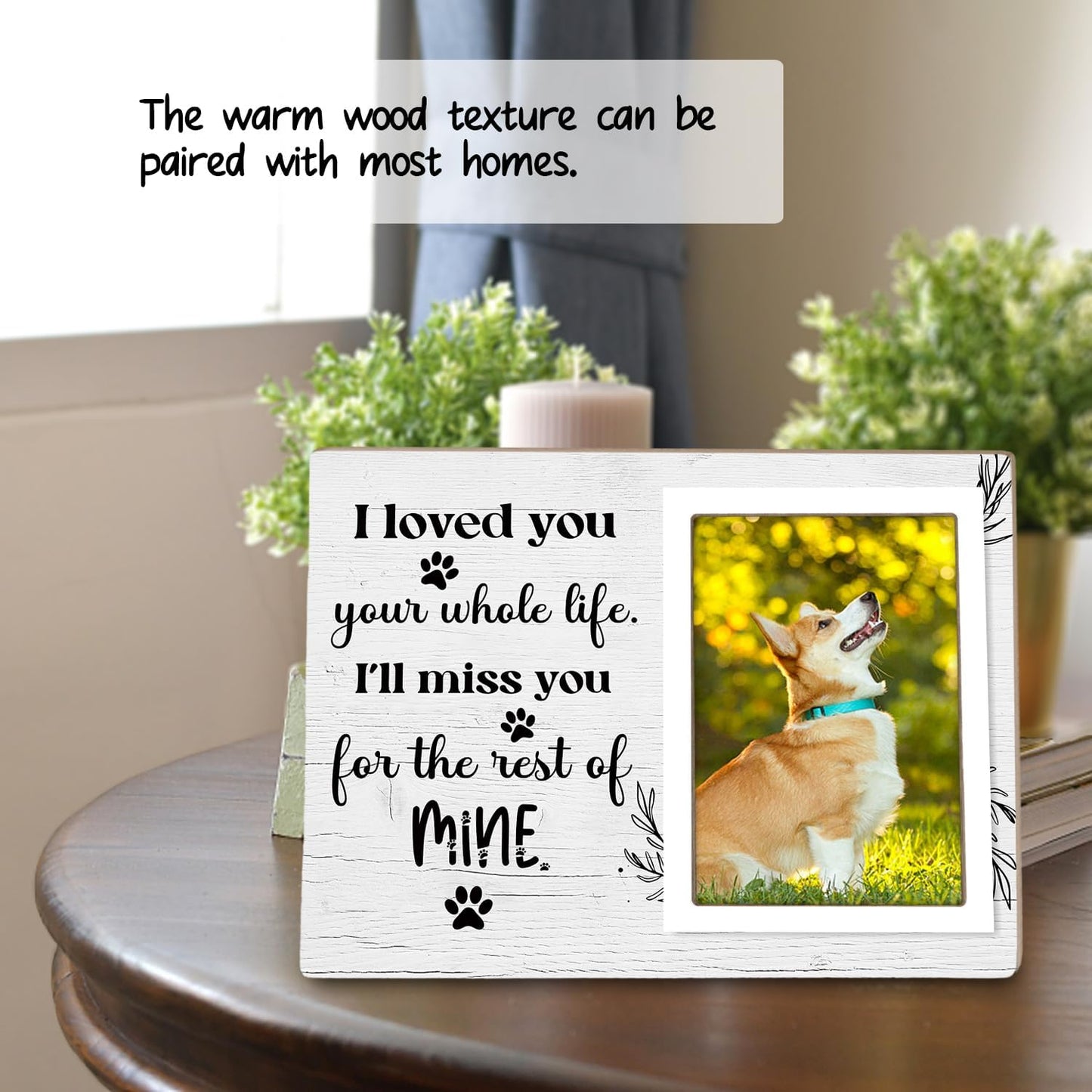Dog Memorial Picture Frame - Pet Loss Gift - I Love You Your Whole Life I Will Miss You for the Rest of Mine - Wooden Photo Frame, 4x6 Inch Photo12P70