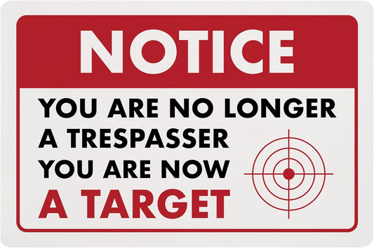 Humorous Halloween No Trespassing Sign – No Longer a Trespasser, You Are Now a Target – Funny Plastic Home Security Sign, 8" x 12" - ENVISIONED Signage