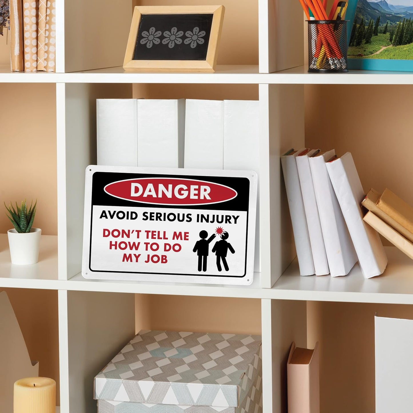 Avoid Serious Injury Don't Tell Me How To Do My Job - Humorous Metal Sign - 8" x 12" - Funny Garage Sign, Office Wall Decor, Mechanic Gift, Street Sign for Bedroom - ENVISIONED Signage