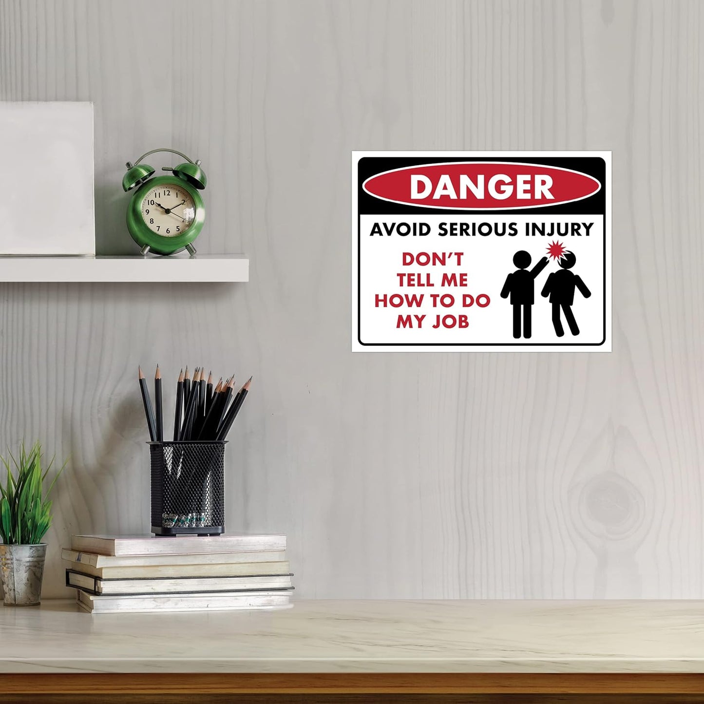 Avoid Serious Injury Don't Tell Me How To Do My Job - Humorous Laminated Sign - 8.5" x 11" - Funny Garage Sign, Office Wall Decor, Mechanic Gift, Street Sign for Bedroom - ENVISIONED Signage