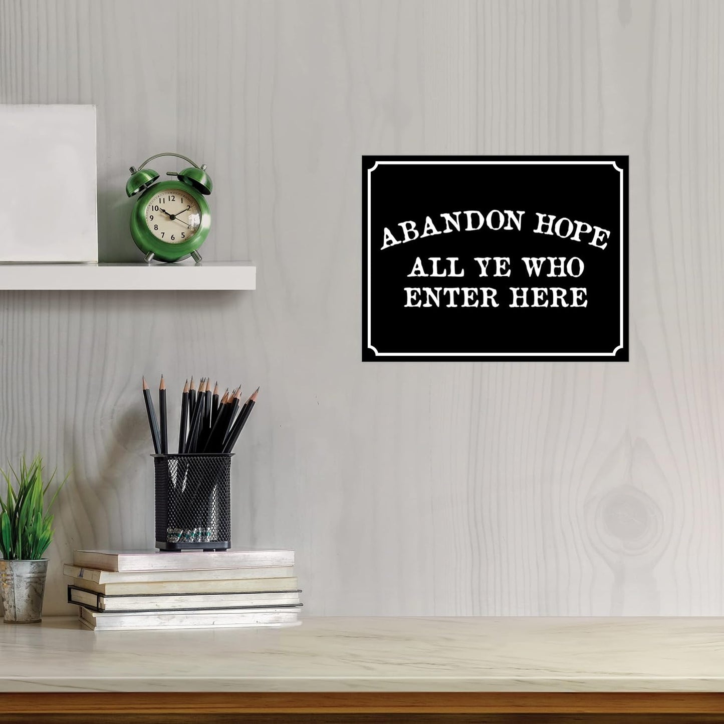 Abandon Hope All Ye Who Enter Here - Humorous Laminated Sign - 8.5" x 11" - Vintage Halloween Decor, Home Office & Man Cave Décor - ENVISIONED Signage
