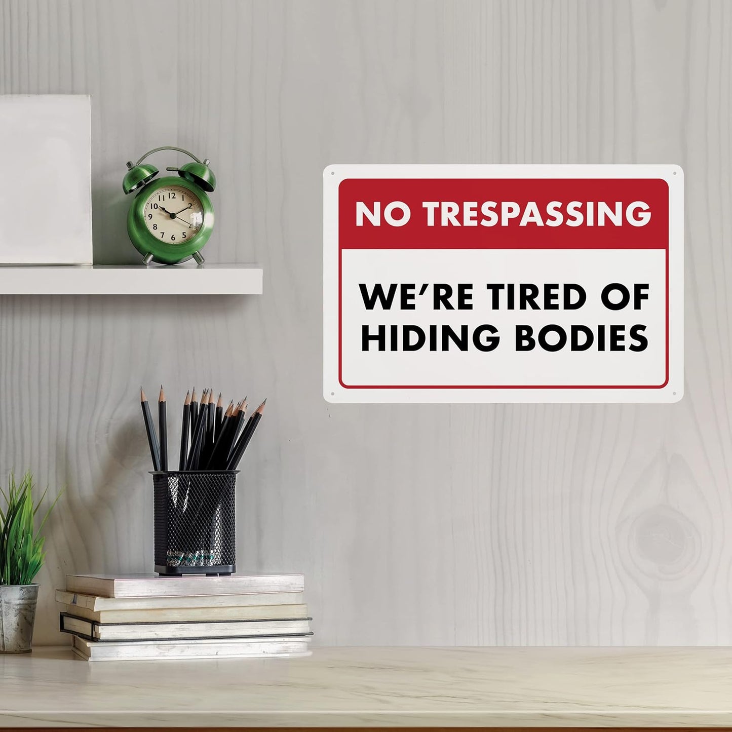 No Trespassing We're Tired of Hiding the Bodies - Humorous Plastic Sign - 8" x 12" - Vintage Halloween Decor, Home Office & Man Cave Décor, With Holes for Easy Mounting - ENVISIONED Signage