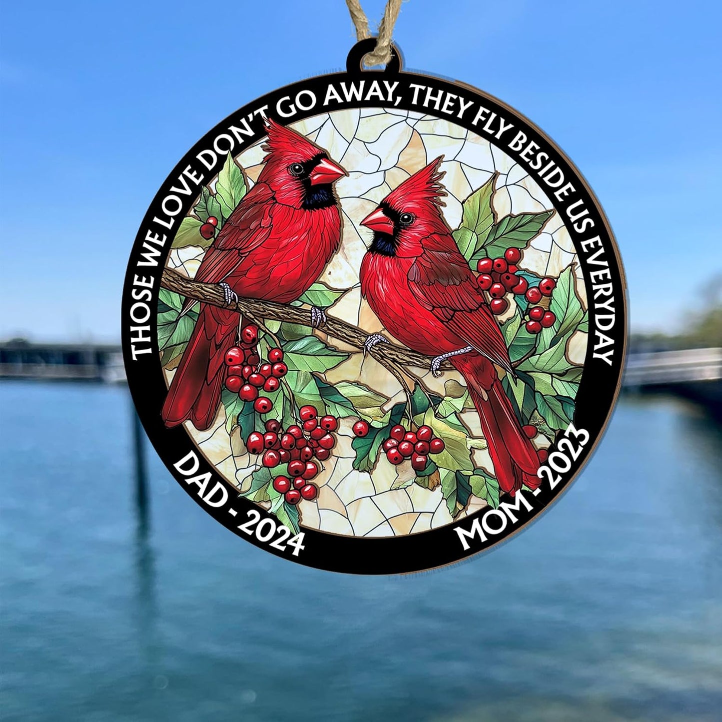 Personalized Dad Mom Cardinal Suncatcher Ornament - Loving Memory, Remembrance Hanging Decor, Bereavement Condolence Gift, Loss of Family Member Loved One, Those We Love Don't Go Away Ornaments