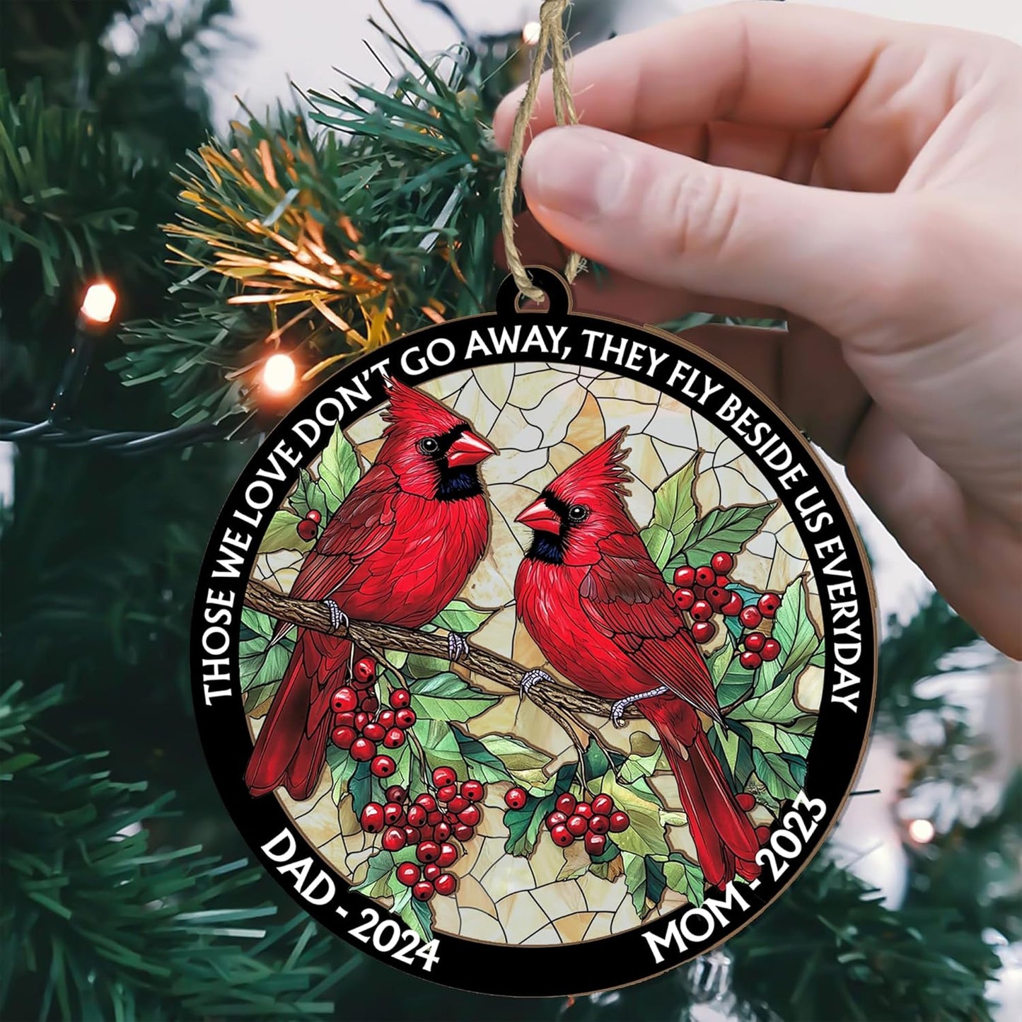 Personalized Dad Mom Cardinal Suncatcher Ornament - Loving Memory, Remembrance Hanging Decor, Bereavement Condolence Gift, Loss of Family Member Loved One, Those We Love Don't Go Away Ornaments