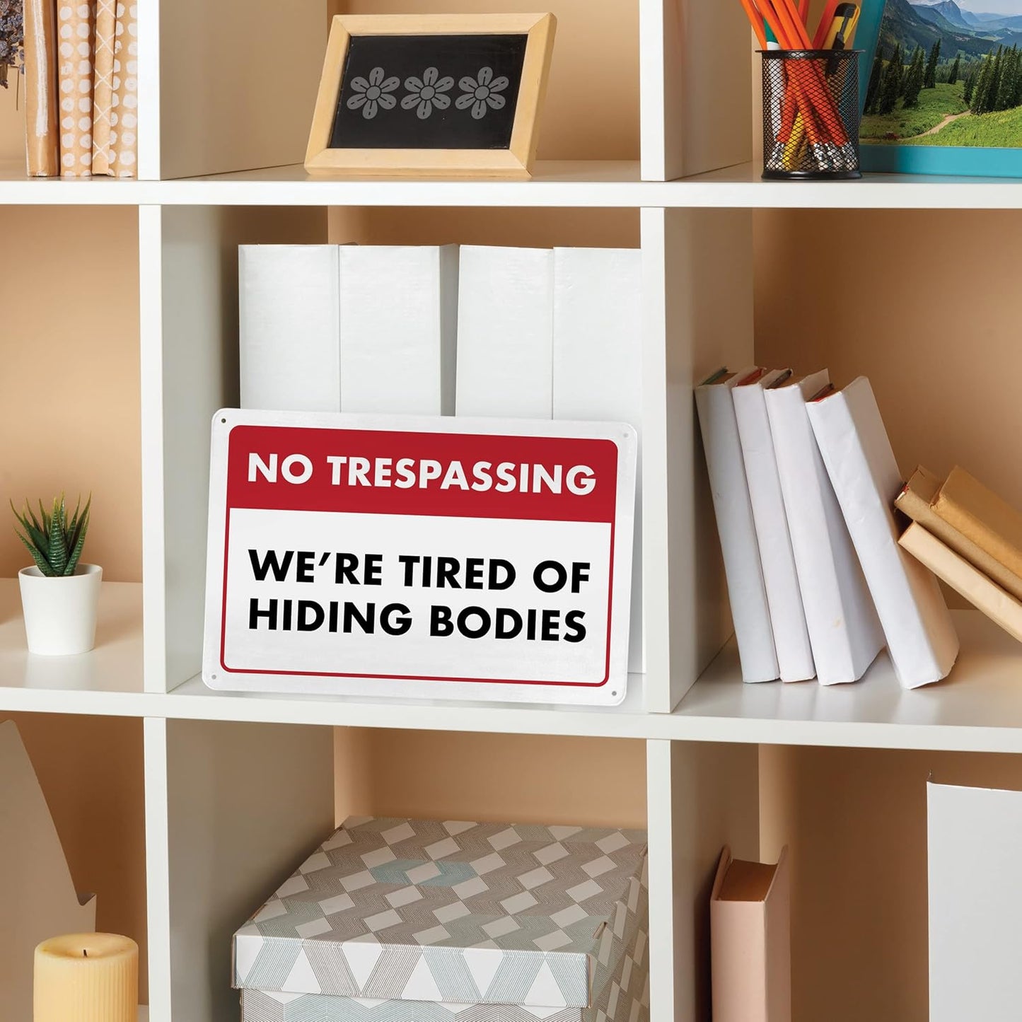 No Trespassing We're Tired of Hiding the Bodies - Humorous Metal Sign - 8" x 12" - Vintage Halloween Decor, Home Office & Man Cave Décor - ENVISIONED Signage