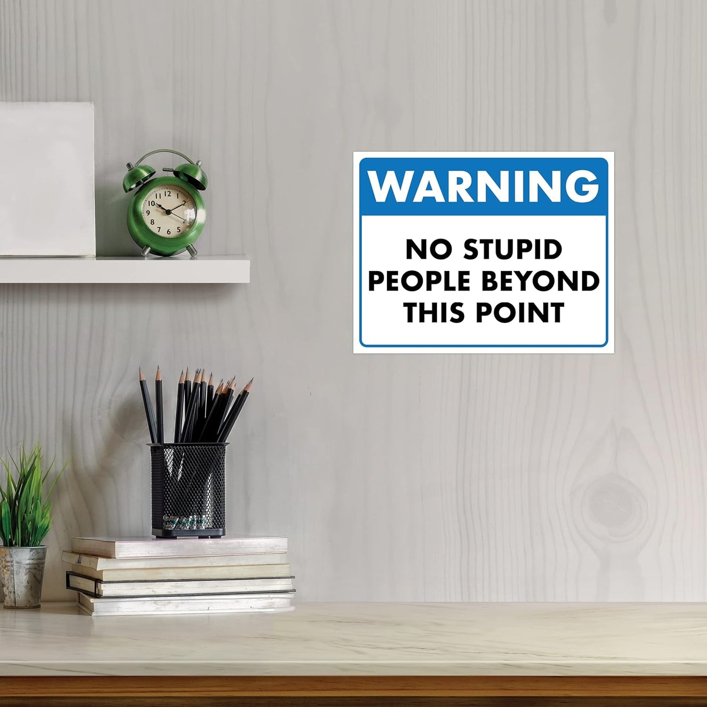 Warning, No Stupid People Beyond This Point - Humorous Laminated Sign - 8.5" x 11" - Funny Garage Sign, Office Wall Decor, Mechanic Gift, Street Sign for Bedroom - ENVISIONED Signage