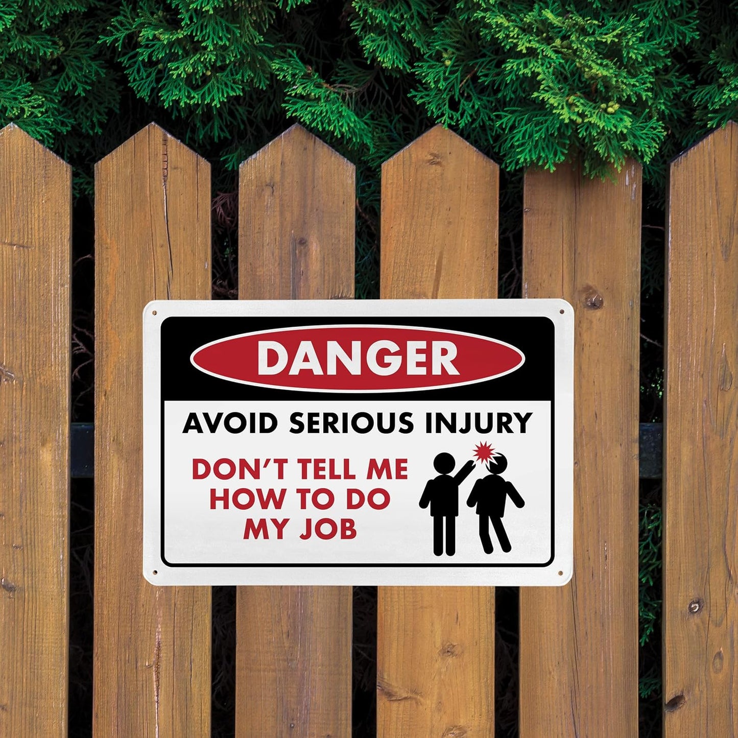 Avoid Serious Injury Don't Tell Me How To Do My Job - Humorous Metal Sign - 8" x 12" - Funny Garage Sign, Office Wall Decor, Mechanic Gift, Street Sign for Bedroom - ENVISIONED Signage